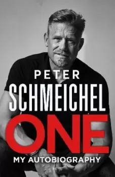 Image of One: My Autobiography by Peter Schmeichel