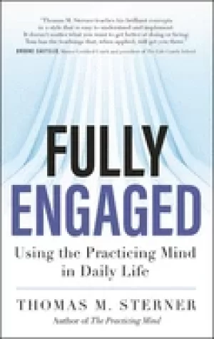 Image of fully engaged using the practicing mind in daily life