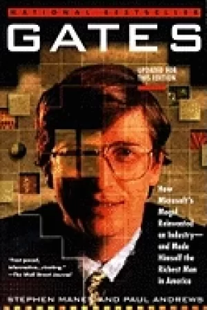 Image of gates how microsofts mogul reinvented an industry and made himself the rich
