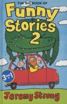 Image of The Big Book of Funny Stories 2 by Jeremy Strong Hardback