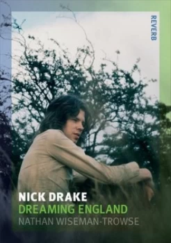 Image of Nick Drake by Nathan Wiseman-Trowse Book