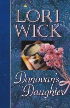 Image of Donovans Daughter by Lori Wick Paperback