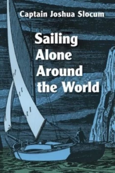 Image of Sailing Alone around the World by Joshua Slocum Paperback