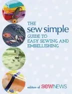 Image of sew simple guide to easy sewing and embellishing