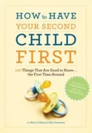 Image of how to have your second child first 100 things that would have been good to