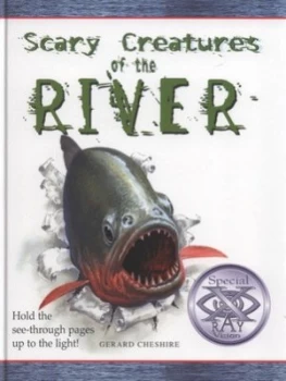 Image of Scary Creatures of the River by Gerard Cheshire Hardback