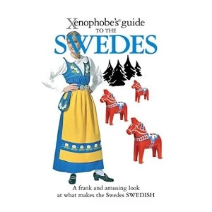 Image of The Xenophobe's Guide to the Swedes by Peter Berlin (Paperback, 2008)