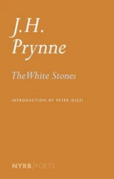 Image of The White Stones by J. H. Prynne Paperback