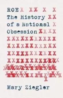 Image of Roe : The History of a National Obsession