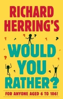 Image of Richard Herring's Would You Rather?