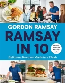 Image of Ramsay in 10 : Delicious Recipes Made in a Flash