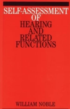 Image of Self-Assessment of Hearing and Related Functions by William Noble Paperback