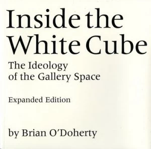 Image of Inside the White Cube by Brian Odoherty Paperback