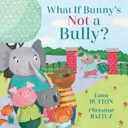 Image of what if bunnys not a bully