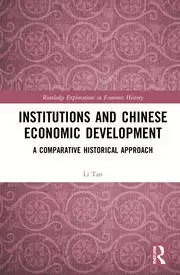 Image of Institutions and Chinese Economic Development A Comparative Historical Approach