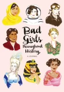 Image of Bad Girls Throughout History Flexi Journal