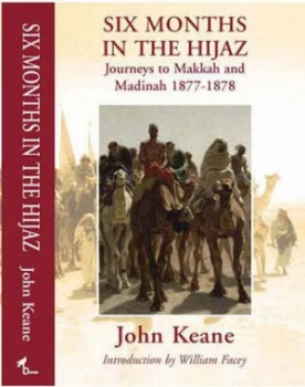 Image of Six Months in the Hijaz by John. Keane Book