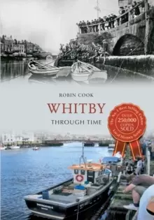 Image of Whitby Through Time