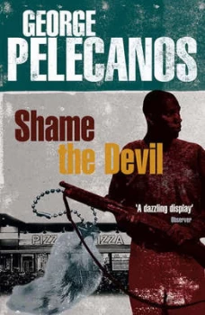 Image of Shame the Devil by George Pelecanos Paperback