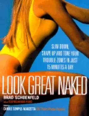 Image of look great naked slim down shape up and tone your trouble zones in just 15