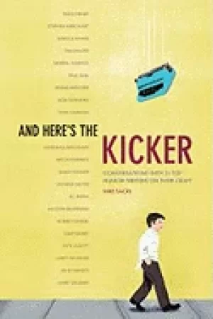 Image of and heres the kicker conversations with 21 top humor writers on their craft