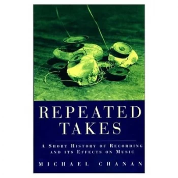 Image of Repeated Takes by Michael Chanan Paperback