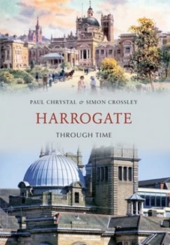 Image of Harrogate through time by Paul Chrystal