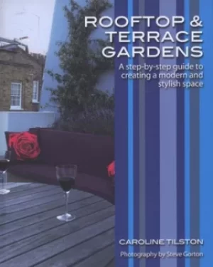 Image of Rooftop and terrace gardens by Caroline Tilston