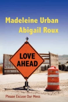 Image of Love Ahead by Abigail Roux Paperback