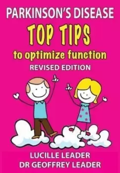 Image of Parkinson's Disease Top Tips to Optimize Function 2018 Revised Edition - Lucille Leader - Paperback - Used