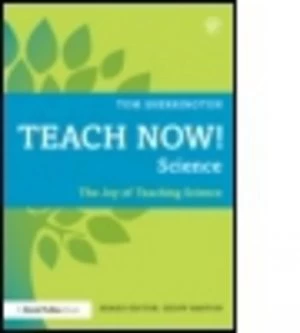 Image of Teach Now Science by Tom Sherrington Paperback