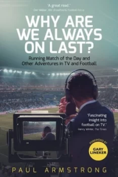 Image of Why are we always on last? by Paul Armstrong