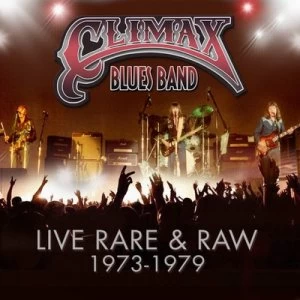 image of Live Rare & Raw 1973-1979 by Climax Blues Band CD Album