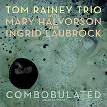 Image of Tom Rainey Trio - Combobulated CD