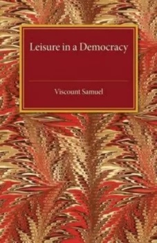 Image of Leisure in a Democracy by Viscount Samuel Book