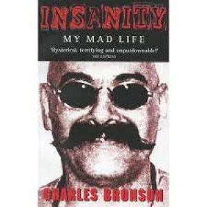 Image of Insanity by Charlie Bronson