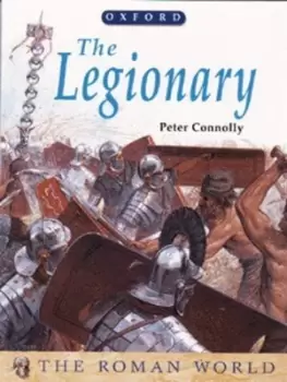 Image of The legionary by Peter Connolly