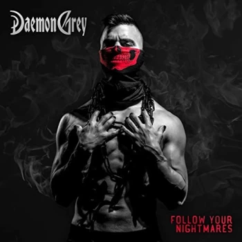 Image of Daemon Grey - Follow Your Nightmares CD