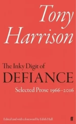 Image of The inky digit of defiance by Tony Harrison