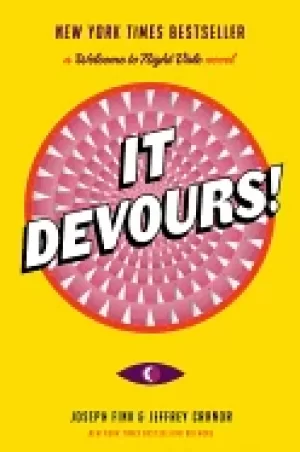 Image of it devours a welcome to night vale novel