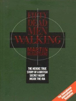 Image of Fifty Dead Men Walking by Martin Mcgartland Paperback