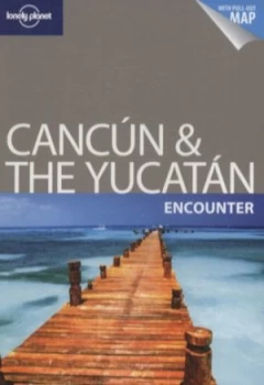 Image of Cancn and the Yucatn by Greg Benchwick Book