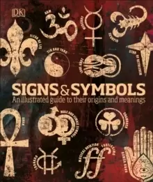 Image of Signs & Symbols : An illustrated guide to their origins and meanings