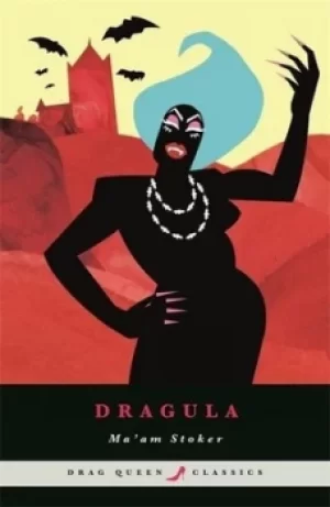 Image of Dragula by Ma'am Stoker