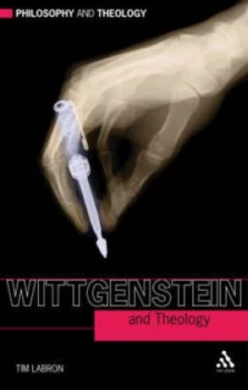 Image of Wittgenstein and Theology by Tim Labron Paperback