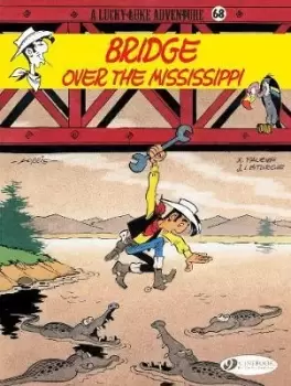 Image of Lucky Luke 68 - Bridge over the by Jean & Fauche, Xavier Leturgie
