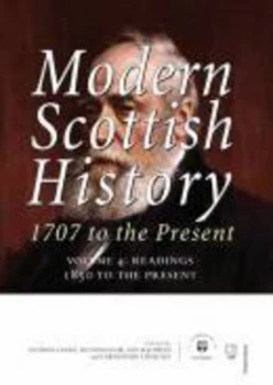 Image of Modern Scottish History 1707 to the Present Readings 1850-present v 4 by Anthony Cooke