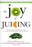 Image of joy of juicing 3rd edition 150 imaginative healthful juicing recipes for dr
