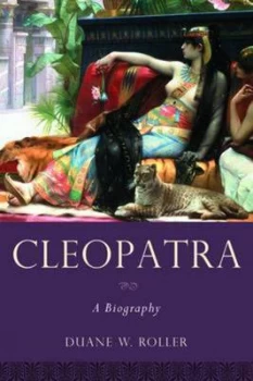 Image of Cleopatra by Duane W Roller Hardback