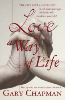 Image of Love As a Way of Life by Gary Chapman Paperback